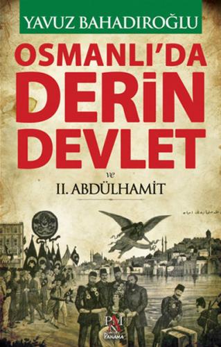 Osmanlı'da Derin Devlet ve 2. Abdülhamit | Kitap Ambarı