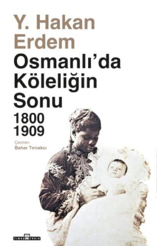 Osmanlı'da Köleliğin Sonu | Kitap Ambarı