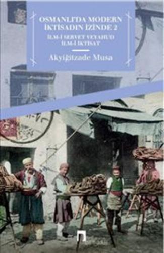 Osmanlıda Modern İktisadın İzinde 2 | Kitap Ambarı