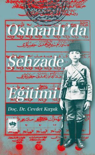 Osmanlı'da Şehzade Eğitimi | Kitap Ambarı