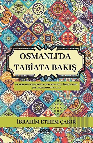 Osmanlı'da Tabiata Bakış | Kitap Ambarı