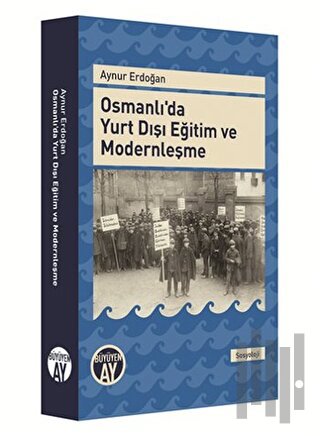 Osmanlı'da Yurt Dışı Eğitim ve Modernleşme | Kitap Ambarı