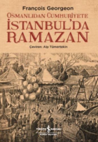 Osmanlıdan Cumhuriyete İstanbul’da Ramazan | Kitap Ambarı