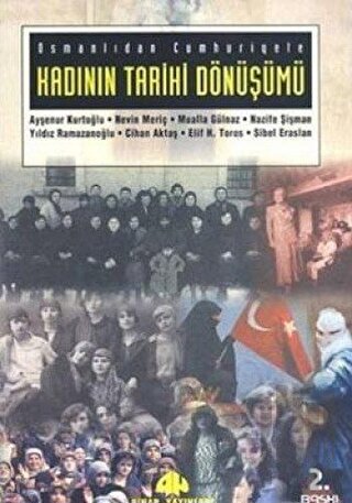 Osmanlıdan Cumhuriyete Kadının Tarihi Dönüşümü | Kitap Ambarı