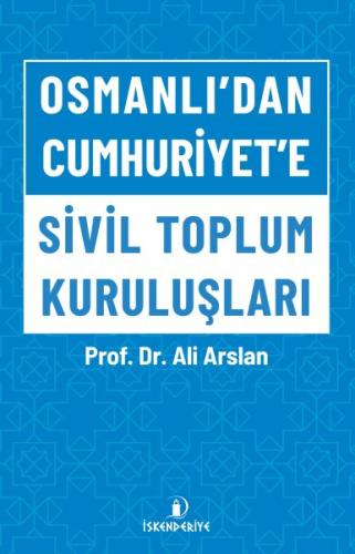 Osmanlı’dan Cumhuriyet’e Sivil Toplum Kuruluşları | Kitap Ambarı