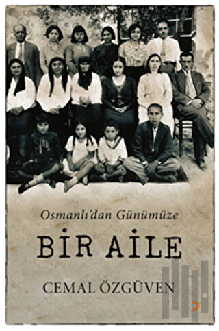 Osmanlı'dan Günümüze Bir Aile | Kitap Ambarı