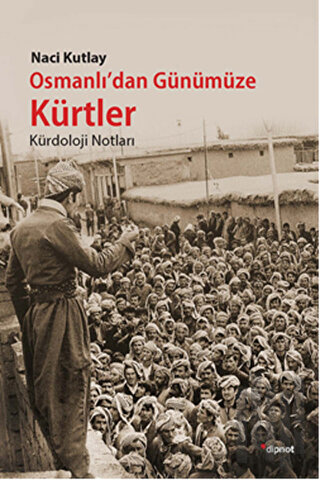 Osmanlı'dan Günümüze Kürtler | Kitap Ambarı