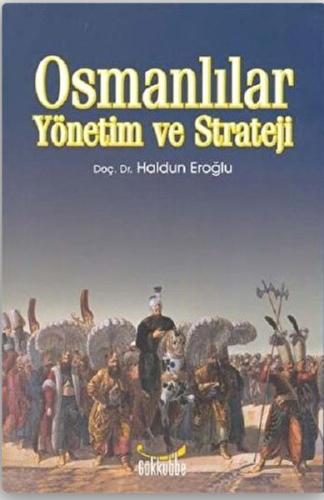 Osmanlılar Yönetim ve Strateji | Kitap Ambarı