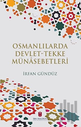 Osmanlılarda Devlet-Tekke Münasebetleri | Kitap Ambarı