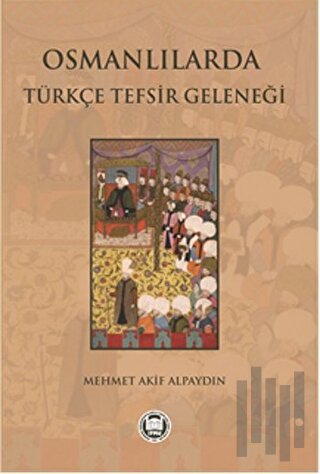 Osmanlılarda Türkçe Tefsir Geleneği | Kitap Ambarı