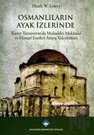 Osmanlıların Ayak İzlerinde | Kitap Ambarı