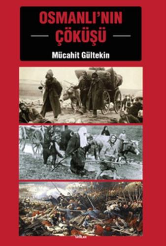 Osmanlı'nın Çöküşü | Kitap Ambarı