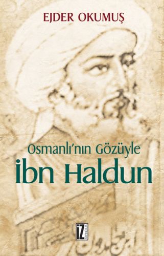 Osmanlı’nın Gözüyle İbn Haldun | Kitap Ambarı