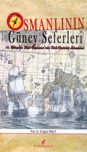 Osmanlı’nın Güney Seferleri | Kitap Ambarı