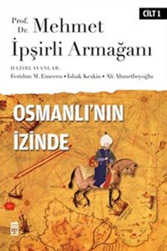 Osmanlı’nın İzinde Cilt: 1 | Kitap Ambarı