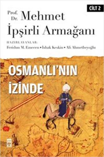 Osmanlı’nın İzinde Cilt: 2 | Kitap Ambarı