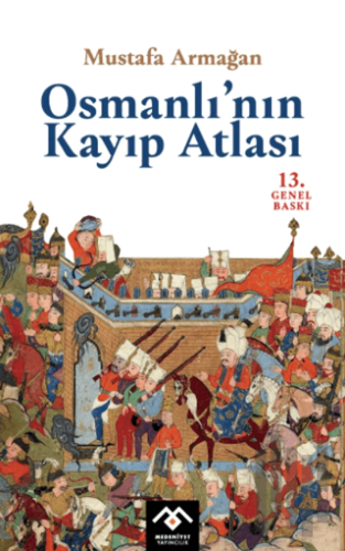 Osmanlı'nın Kayıp Atlası | Kitap Ambarı