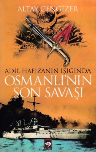 Osmanlı'nın Son Savaşı | Kitap Ambarı