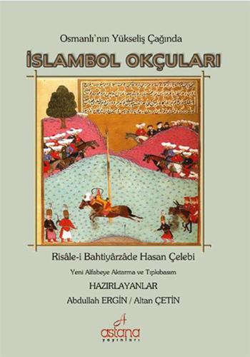 Osmanlı'nın Yükseliş Çağında İslambol Okçuları | Kitap Ambarı