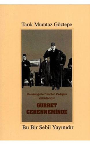 Osmanoğulları'nın Son Padişahı Vahideddin Gurbet Cehenneminde | Kitap 