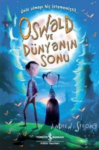 Oswald ve Dünyanın Sonu | Kitap Ambarı