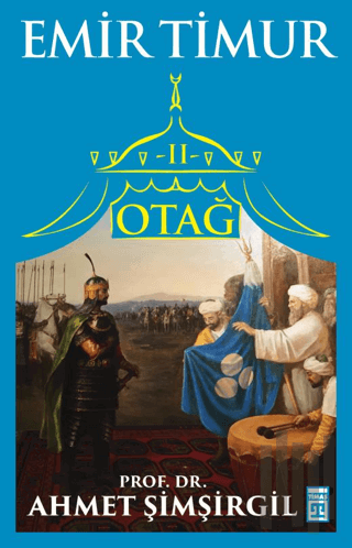 Otağ 2 - Emir Timur (İmzalı) | Kitap Ambarı