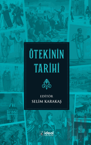 Ötekinin Tarihi | Kitap Ambarı