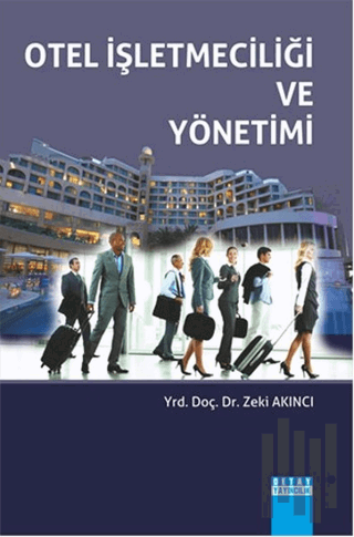 Otel İşletmeciliği ve Yönetimi | Kitap Ambarı