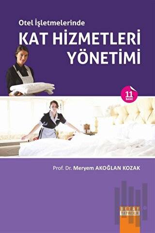 Otel İşletmelerinde Kat Hizmetleri Yönetimi | Kitap Ambarı