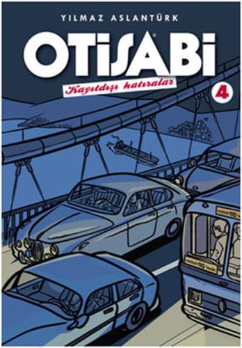 Otisabi - Kayıtdışı Hatıralar - 4. Albüm | Kitap Ambarı