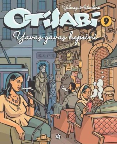 Otisabi 9 - Yavaş Yavaş Hepsini | Kitap Ambarı