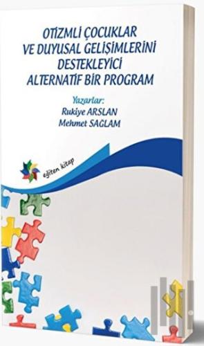 Otizmli Çocuklar Ve Duyusal Gelişimlerini Destekleyici Alternatif Bir 