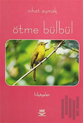 Ötme Bülbül | Kitap Ambarı