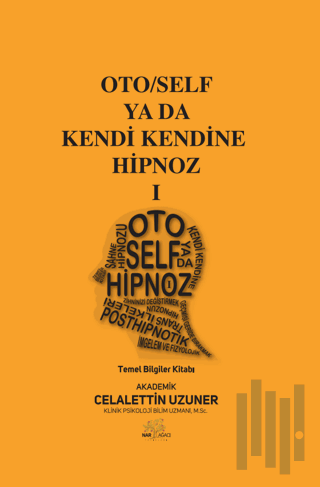 Oto/Self ya da Kendi Kendine Hipnoz I | Kitap Ambarı