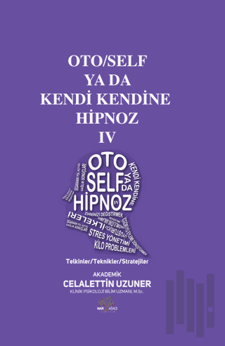 Oto/Self ya da Kendi Kendine Hipnoz IV | Kitap Ambarı