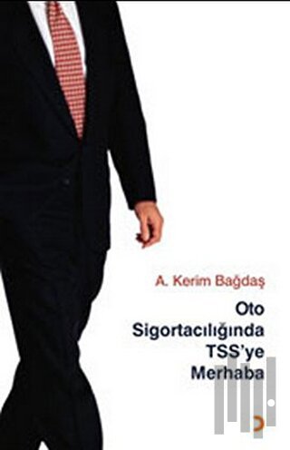 Oto Sigortacılığında TSS’ye Merhaba | Kitap Ambarı