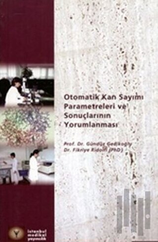 Otomatik Kan Sayımı Parametreleri ve Sonuçlarının Yorumlanması | Kitap