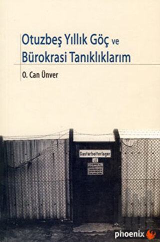 Otuzbeş Yıllık Göç ve Bürokrasi Tanıklıklarım | Kitap Ambarı