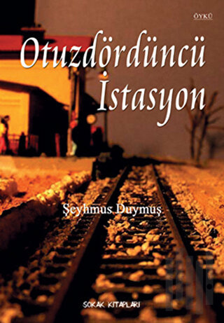 Otuzdördüncü İstasyon | Kitap Ambarı