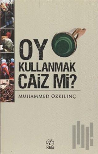 Oy Kullanmak Caiz mi? | Kitap Ambarı