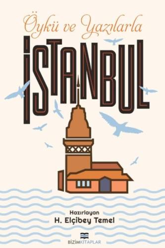 Öykü ve Yazılarla İstanbul | Kitap Ambarı