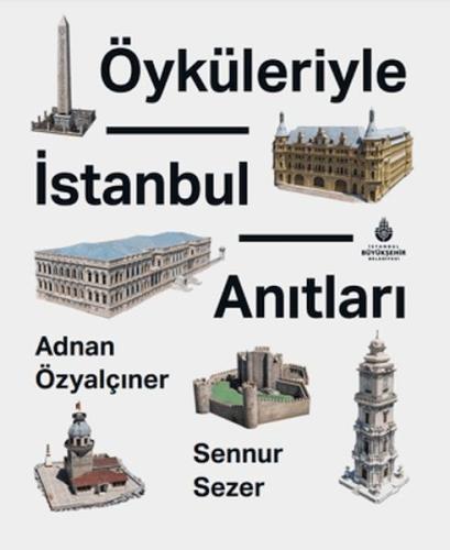 Öyküleriyle İstanbul Anıtları (Ciltli) | Kitap Ambarı