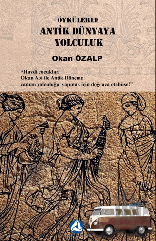 Öykülerle Antik Dünyaya Yolculuk | Kitap Ambarı