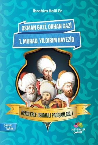 Öykülerle Osmanlı Padişahları - 1 | Kitap Ambarı