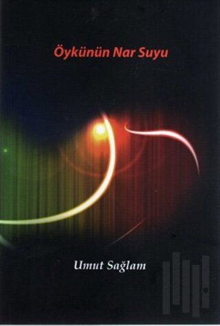 Öykünün Nar Suyu | Kitap Ambarı