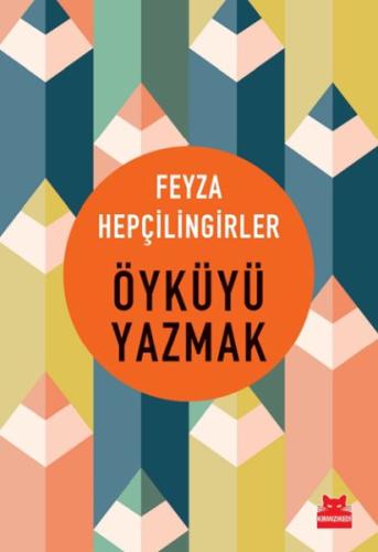 Öyküyü Yazmak | Kitap Ambarı