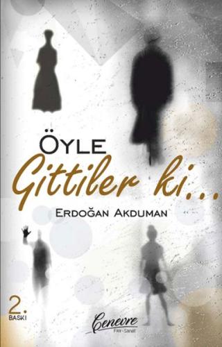 Öyle Gittiler ki | Kitap Ambarı