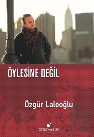 Öylesine Değil (Ciltli) | Kitap Ambarı