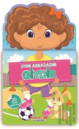 Oyun Arkadaşını Giydir | Kitap Ambarı