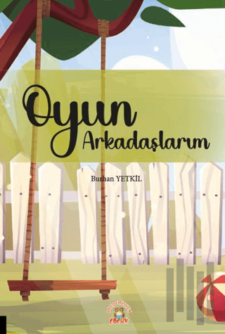 Oyun Arkadaşlarım | Kitap Ambarı